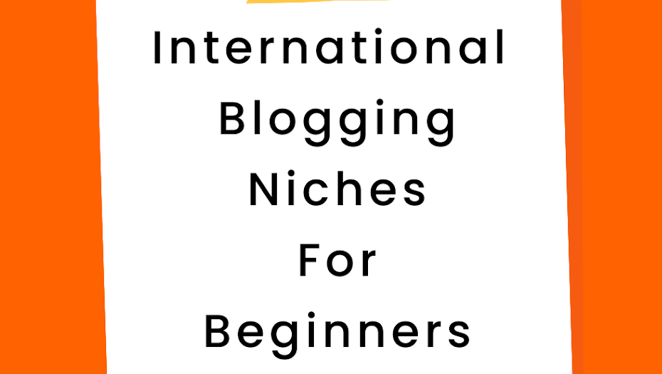 International Blogging Niches