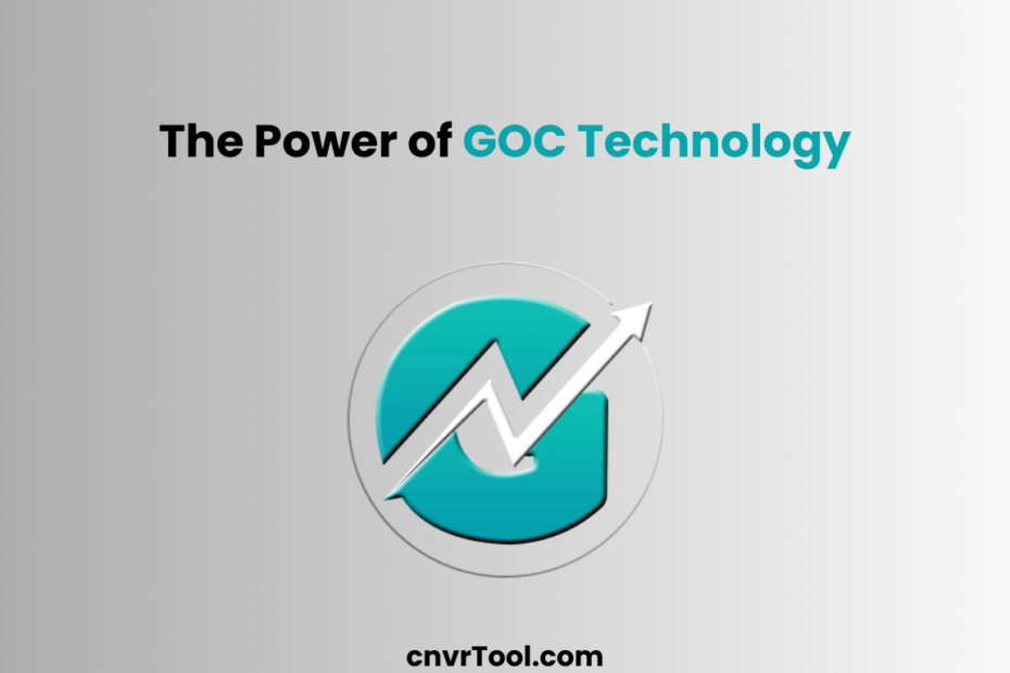 The Power of GOC Technology