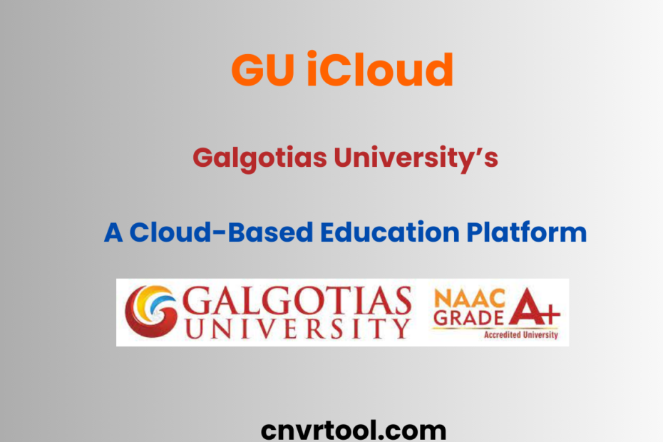GU iCloud: Galgotias University’s A Cloud-Based Education Platform