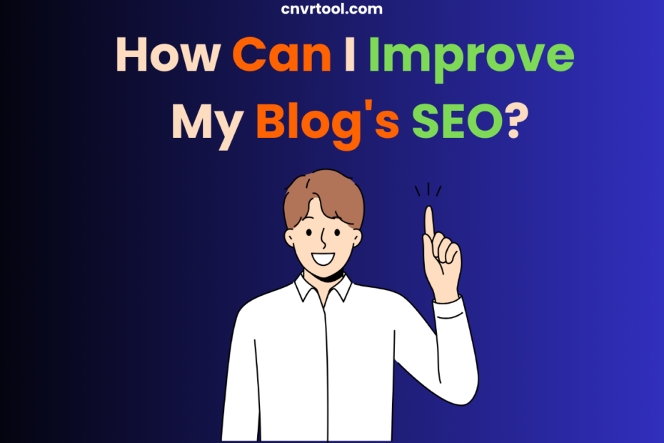 How Can I Improve My Blog's SEO