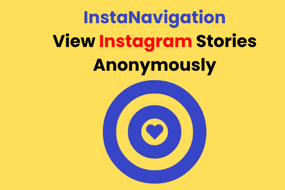 InstaNavigation View Instagram Stories Anonymously