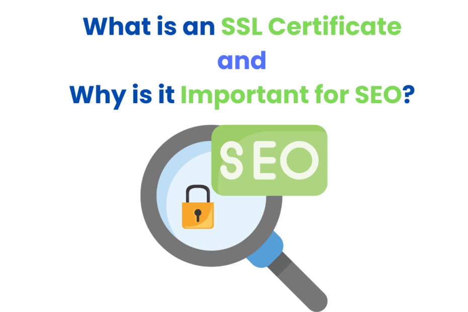 What is an SSL Certificate and Why is it Important for SEO